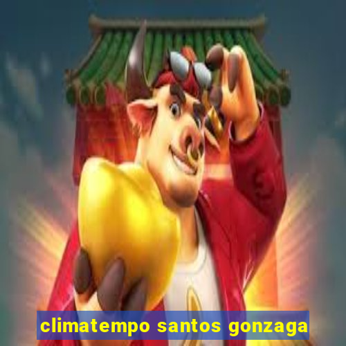 climatempo santos gonzaga